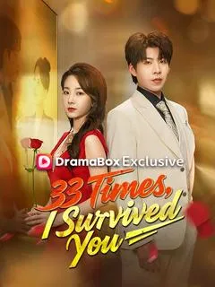 33 Times, I Survived You