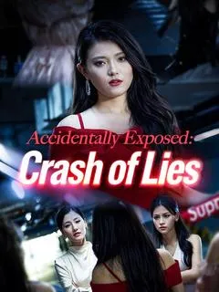 Accidentally Exposed: Crash of Lies