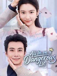 All In on a Dangerous Lie — poster