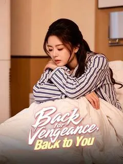 Back for Vengeance, Back to You — poster