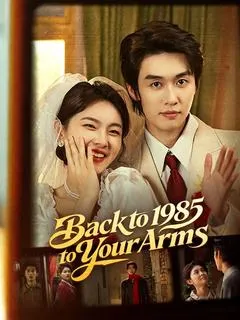 Back to 1985, Back to Your Arms — poster