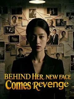 Behind Her New Face Comes Revenge — poster
