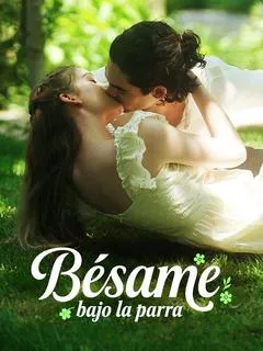 Bésame bajo la parra