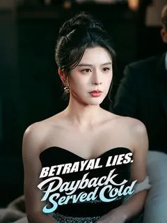 Betrayal. Lies. Payback Served Cold — poster