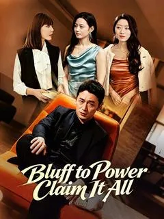 Bluff to Power, Claim It All — poster