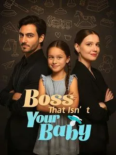 Boss That Isn’t Your Baby — poster