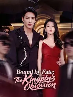 Bound by Fate: The Kingpin's Obsession — poster