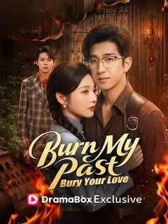 Burn My Past, Bury Your Love — poster