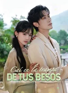 Caí en la trampa de tus besos