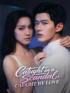 Caught in a Scandal, Caught by Love — poster