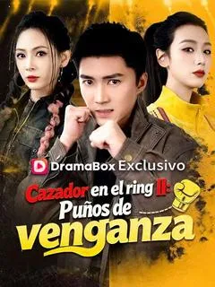 Cazador en el ring II: Puños de venganza