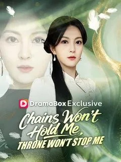 Chains Won't Hold Me, Throne Won't Stop Me