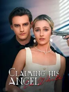 Claiming His Angel in White — poster