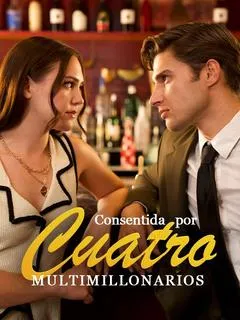 Consentida por cuatro multimillonarios