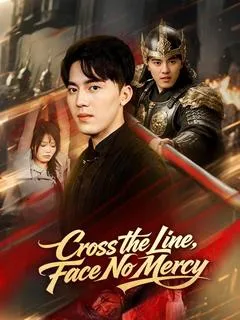Cross the Line, Face No Mercy — poster
