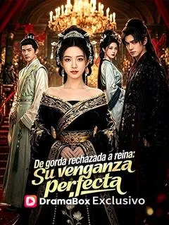 De gorda rechazada a reina: su venganza perfecta(Doblado) — póster