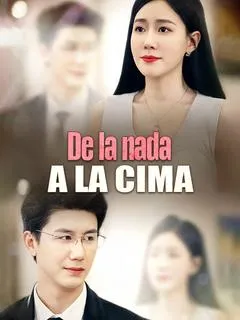 De la nada a la cima