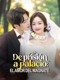 De prisión a palacio: el amor del magnate