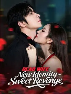 Dead Wife, New Identity, Sweet Revenge — poster