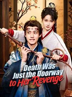 Death Was Just the Doorway to Her Revenge