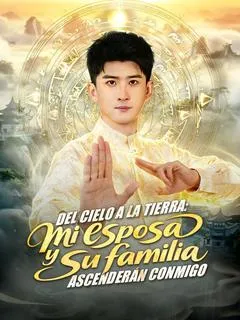 Del cielo a la tierra: mi esposa y su familia ascenderán conmigo