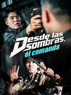 Desde las sombras, él comanda (Doblado) — póster