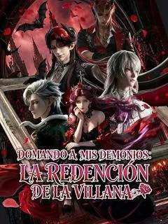 Domando a mis demonios: La redención de la villana (Doblado)