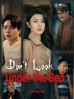 Don't Look Under the Bed
