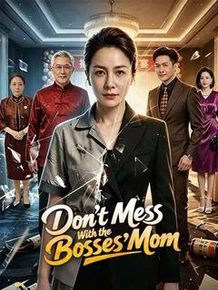 Don't Mess With the Bosses' Mom — poster
