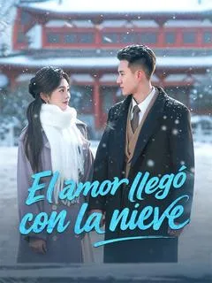 El amor llegó con la nieve (Doblado)