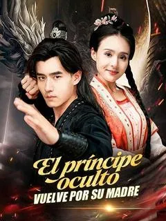 El príncipe oculto vuelve por su madre — póster
