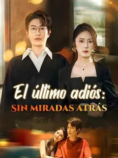 El último adiós: Sin miradas atrás