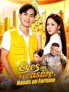 Eyes on Treasure, Hands on Fortune — poster
