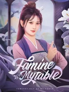 Famine? Not at My Table(DUBBED) — poster