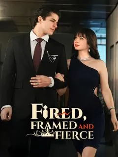 Fired, Framed, and Fierce