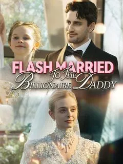 Flash Married To The Billionaire Daddy — poster