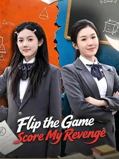 Flip the Game, Score My Revenge — poster