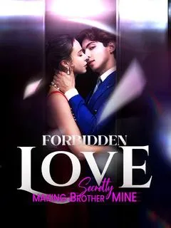 Forbidden Love - Secretly Making Brother Mine — poster