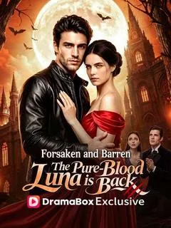 Forsaken and Barren, The Pure-Blood Luna is Back — poster