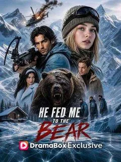 He Fed Me To The Bear — poster
