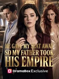 He Gave My Seat Away, So My Father Took His Empire — poster
