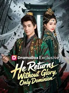 He Returns Without Glory, Only Dominion — poster