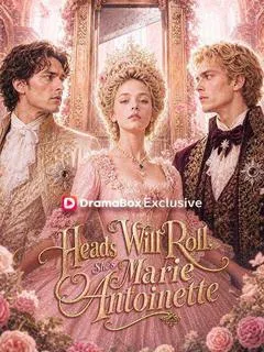 Heads Will Roll! She's Marie Antoinette — poster