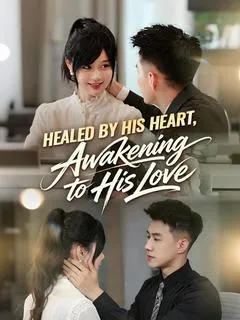 Healed by His Heart, Awakening to His Love — poster