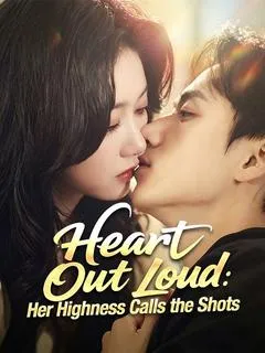 Heart Out Loud: Her Highness Calls the Shots — poster