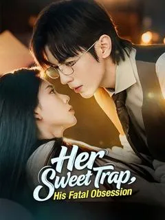 Her Sweet Trap, His Fatal Obsession — poster