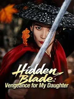 Hidden Blade: Vengeance for My Daughter — poster
