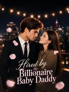 Hired by My Billionaire Baby Daddy — poster
