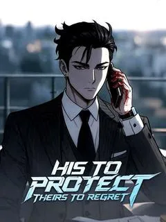 His to Protect, Theirs to Regret — poster