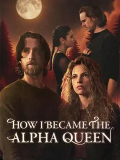 How I Became the Alpha Queen — poster